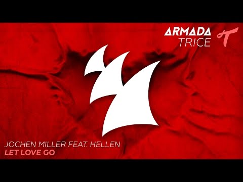 Jochen Miller feat. Hellen - Let Love Go (Radio Edit)