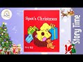 SPOT S CHIRSTMAS By Eric Hill Kids Book Storytime Kids Book Read Aloud Bedtime Stories