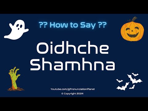 How to Pronounce Oidhche Shamhna (Halloween) in Scottish Gaelic? (CORRECTLY) | Pronunciation Planet