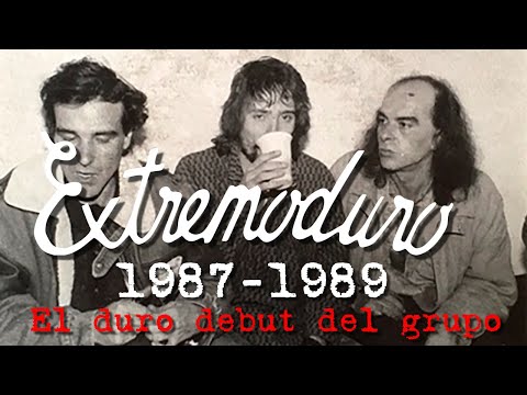 CHAPTER 1. EXTREMODURO'S HARD DEBUT IN PLASENCIA (1987-1989). (HISTORY OF EXTREMODURO)