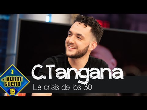 C. Tangana revela cómo le afecta la crisis de los 30 - El Hormiguero