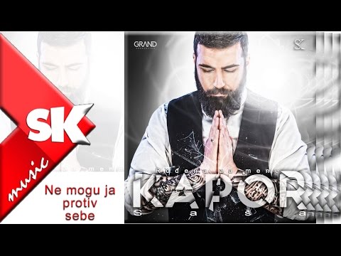 Sasa Kapor - Ne mogu ja protiv sebe - (Audio 2016)