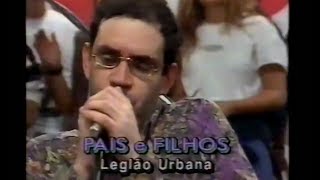 Legião Urbana - Pais e Filhos | Programa Livre
