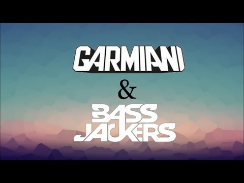 Garmiani & Bassjackers Bring that fogo