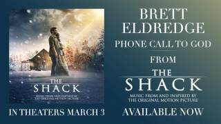 Brett Eldredge - Phone Call To God (from The Shack) [Official Audio]