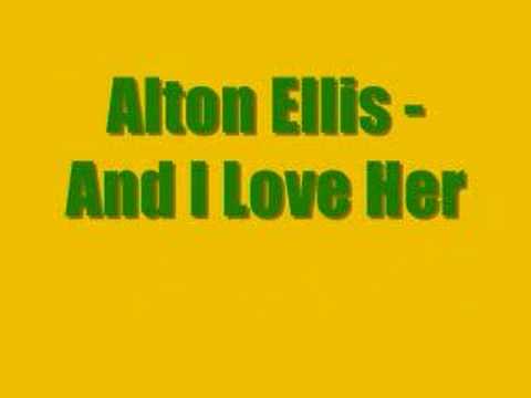 Alton Ellis - And I Love Her