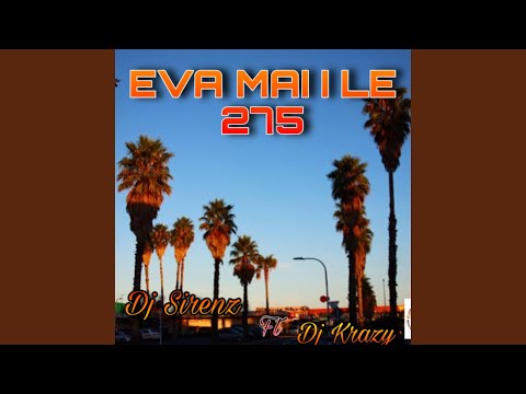 DJ SIRENZ (EVA MAI I LE 275 (DJ KRAZY)