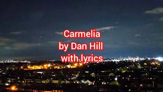 Dan Hill - Carmelia with lyrics