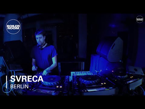 Svreca Boiler Room Berlin Live Set