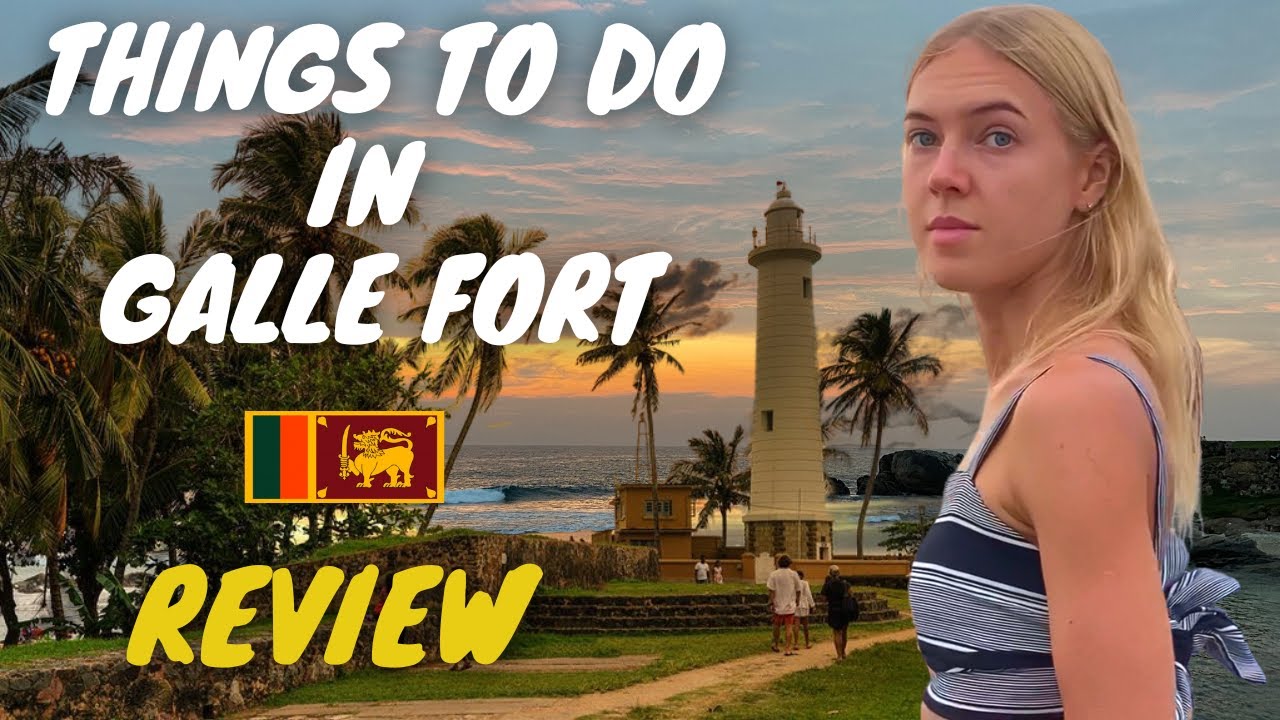What To See And Do In Galle Fort,  🇱🇰