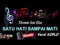 Satu Hati Sampai Mati Karaoke Koplo