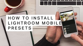 How to Install Lightroom Mobile Presets + 5 Free Presets!