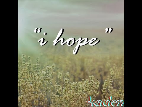 I Hope - Kvden