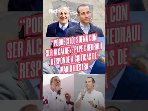 “Pobrecito, sueña con ser alcalde”: Chedraui responde a Riestra en Puebla