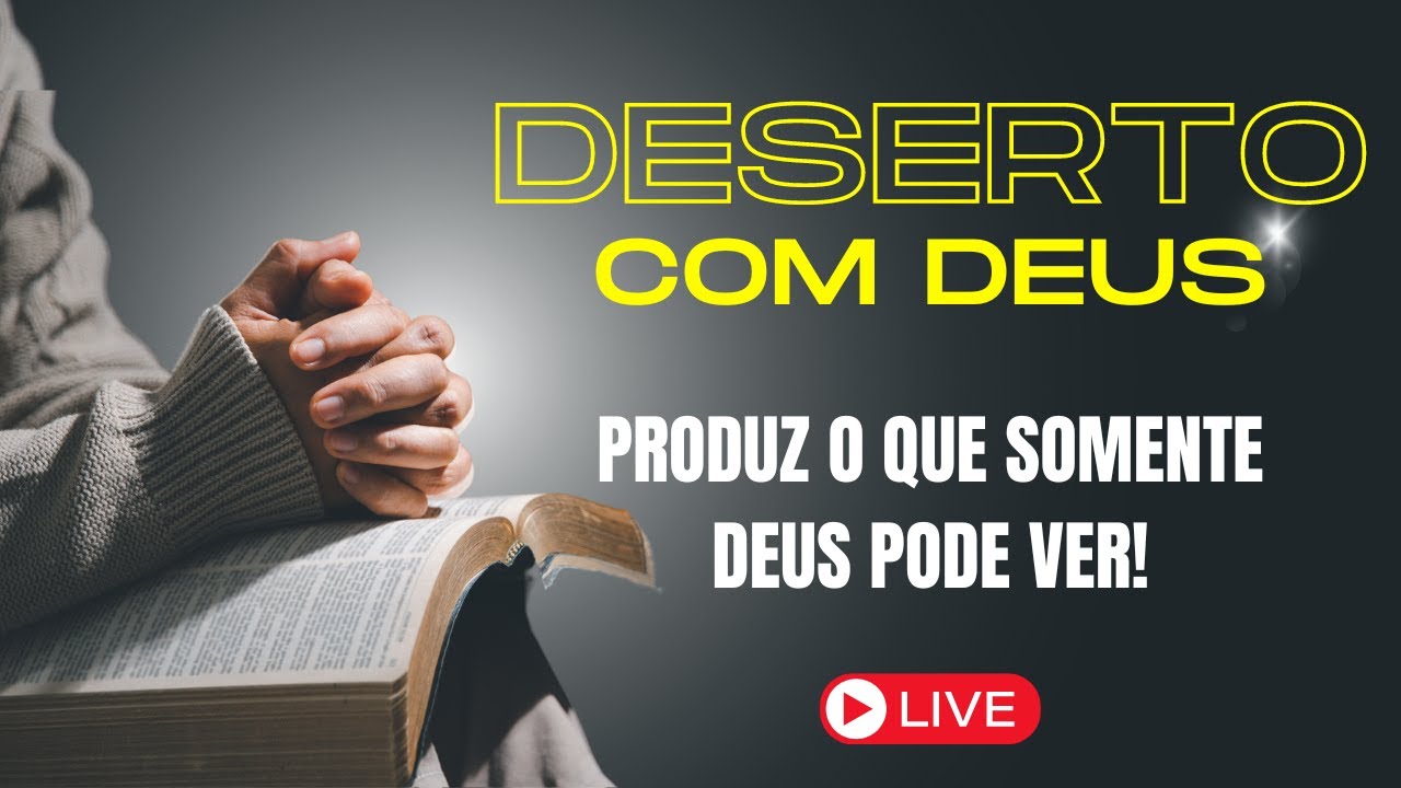 Deserto com Deus produz aquilo que somente Deus pode ver! #deusquerestauraoficial #desertocomdeus