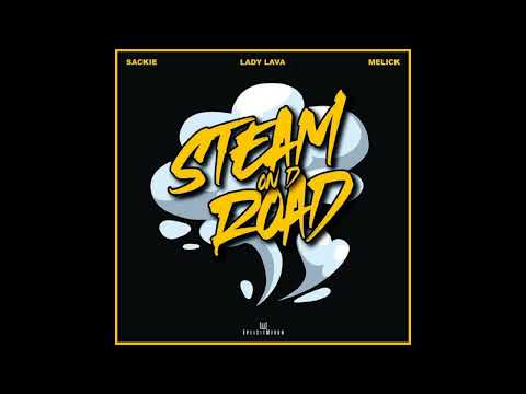 Sackie × Lady Lava × Melick - Steam On D Road | SOCA 2026