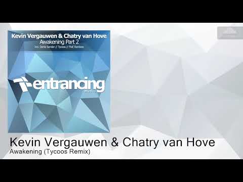 ENTRM106 Kevin Vergauwen & Chatry van Hove - Awakening (Tycoos Remix) [Trance]