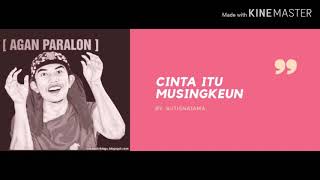 Download lagu Agan Paralon × Asep Balon | CINTA ITU MUSINGKEUN ft Udin and friends ( Music Audio) mp3