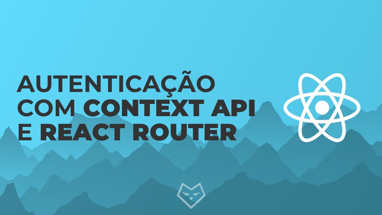 Autenticação JWT com Context API e React Router