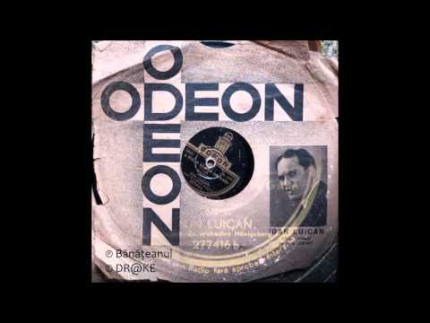 Ion Luican ‎– A Plecat Un Tren Din Gară (1939)