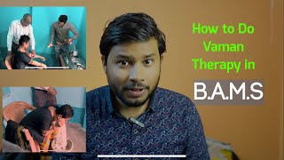 BAMS me Vaman Therapy Kaise karte hai ? || How to Do Vaman Therapy || Panchakarma