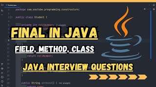 Final keyword in java | Java interview questions