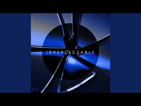 Irreplaceable