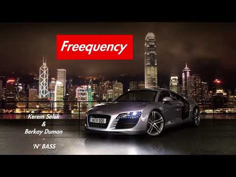 Kerem Selek & Berkay Duman - 'N' BASS