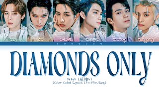 WayV (威神V) "Diamonds Only" (Color Coded Lyrics Chin/Pin/Eng/歌词)