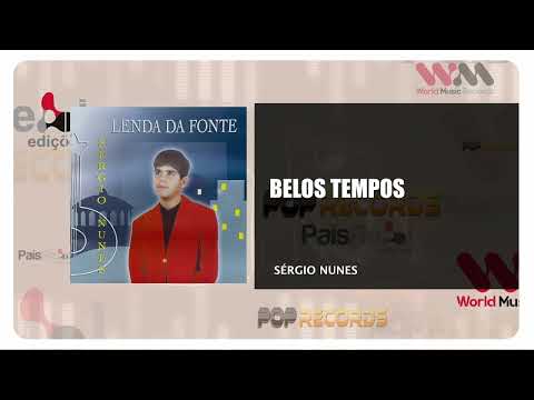 Sérgio Nunes - Belos Tempos