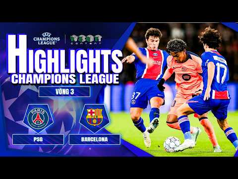 HIGHLIGHTS PSG VS BARCELONA: ĂN MIẾNG TRẢ MIẾNG, NHÀ VUA VẪN LÀ NHÀ VUA | CHAMPIONS LEAGUE