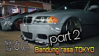 Download lagu Night Run & Car meet rest area 149 cileunyi bandung mp3
