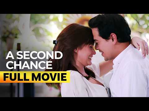 A Second Chance' FULL MOVIE | John Lloyd Cruz, Bea Alonzo