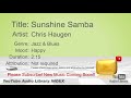 New Free Music 2018 Sunshine Samba Chris Haugen Jazz Blues Happy YouTube Audio Library BGM
