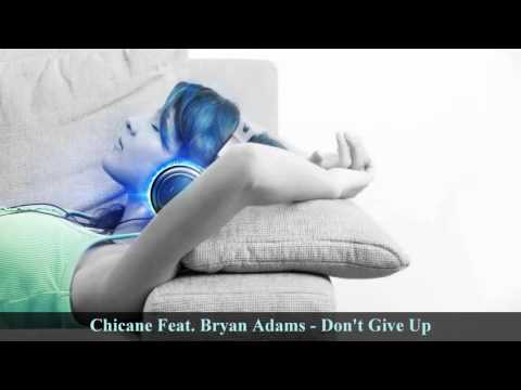 Chicane Feat. Bryan Adams - Don't Give Up