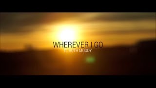 Wherever I go (Lyric Video) - Mark Knopfler ft. Ruth Moody