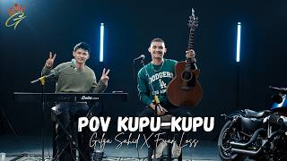 Download lagu GILGA SAHID X EVAN LOSS - POV KUPU-KUPU ( Live Accoustic Video) mp3 Download lagu GILGA SAHID X EVAN LOSS - POV KUPU-KUPU ( Live Accoustic Video) mp3