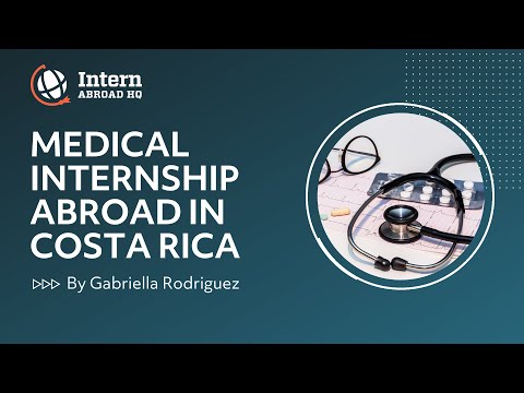My Medical Internship in Costa Rica with Intern Abroad HQ