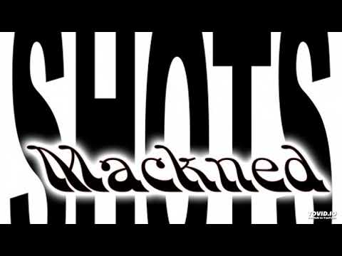 Mackned - Shots [prod. Fish Narc]
