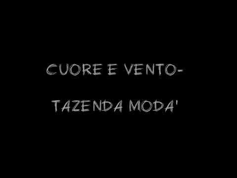 CUORE E VENTO TAZENDA MODA'