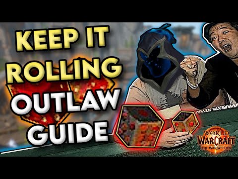 ULTIMATE Outlaw Rogue Guide 11.0 - DOMINATE With Keep It Rolling!