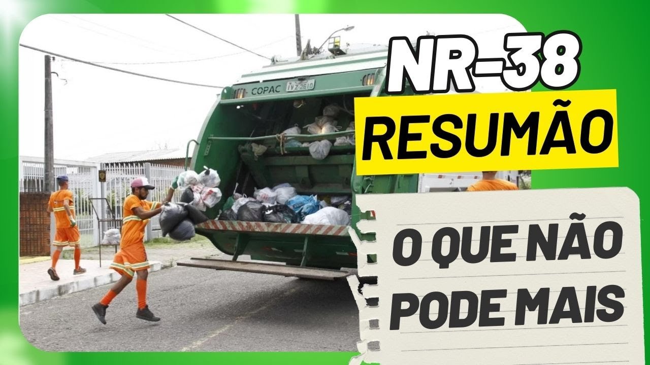 NR 38 LIMPEZA URBANA RESUMÃO "ENTROU EM VIGÊNCIA ESTE ANO: 02/01/2024" #segurançadotrabalho