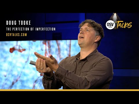 OSV Talks - Doug Tooke - The Perfection of Imperfection