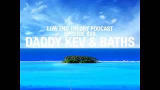 Daddy Kev - Low End Theory Podcast Episode XVII