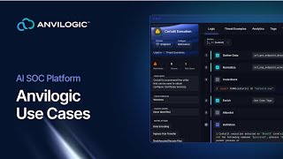 Anvilogic Use Cases