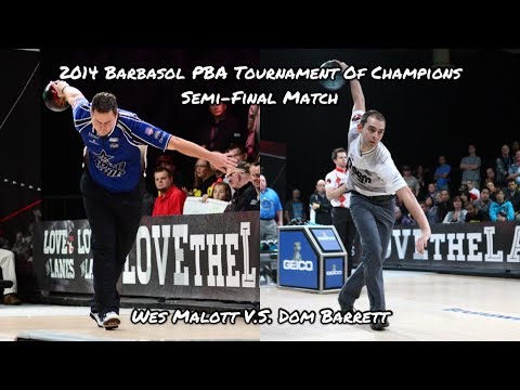 2014 Barbasol PBA Tournament Of Champions Semi-Final Match - Wes Malott V.S. Dom Barrett