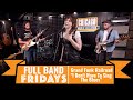 "I Don't Have To Sing The Blues" Grand Funk Railroad | CME Full Band Fridays