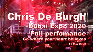 Chris De Burgh performing at Dubai Expo 2020 full performance