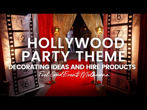 Hollywood Party Theme Decorating Ideas | FEEL GOOD...