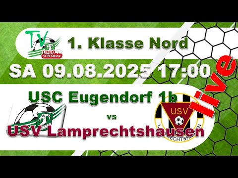 2025 08 09 USC Eugendorf 1B vs USV Lamprechtshausen - 1. Klasse Nord